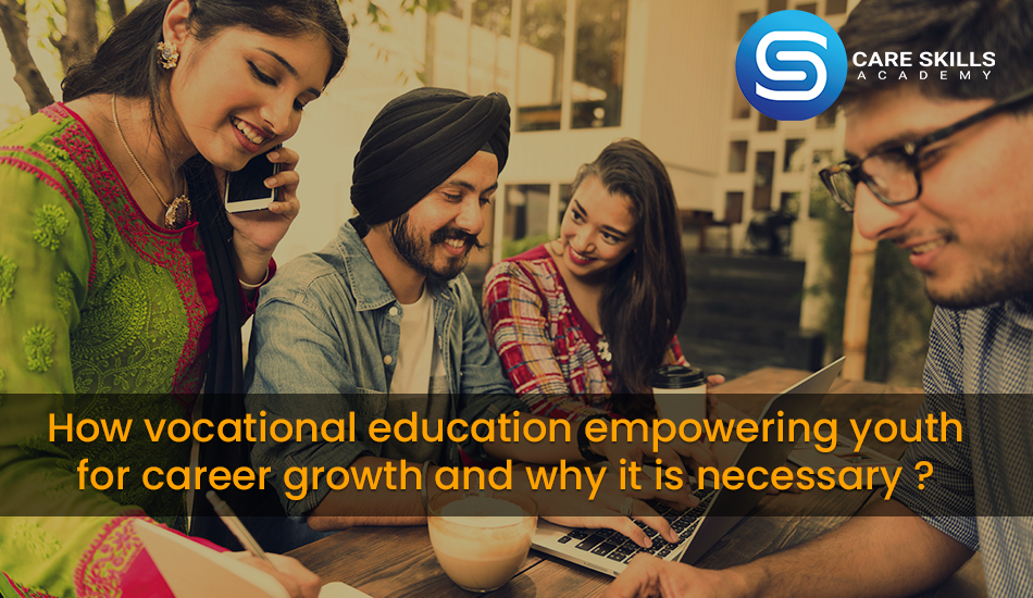 How vocational education empowering youth for career growth and why it is necessary