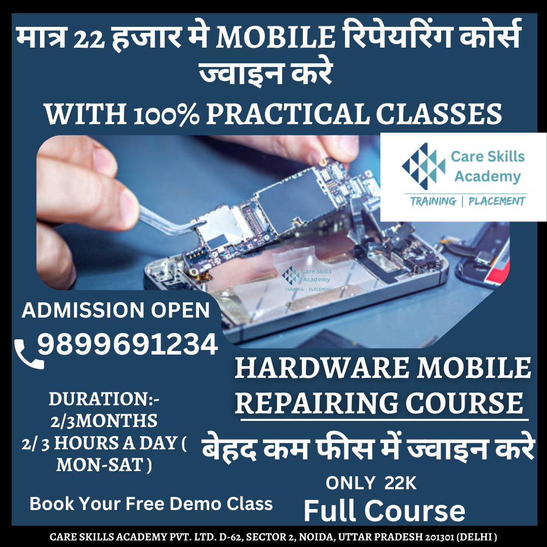 Best Mobile Repairing Course in Delhi || Mobile Training Institute in Noida