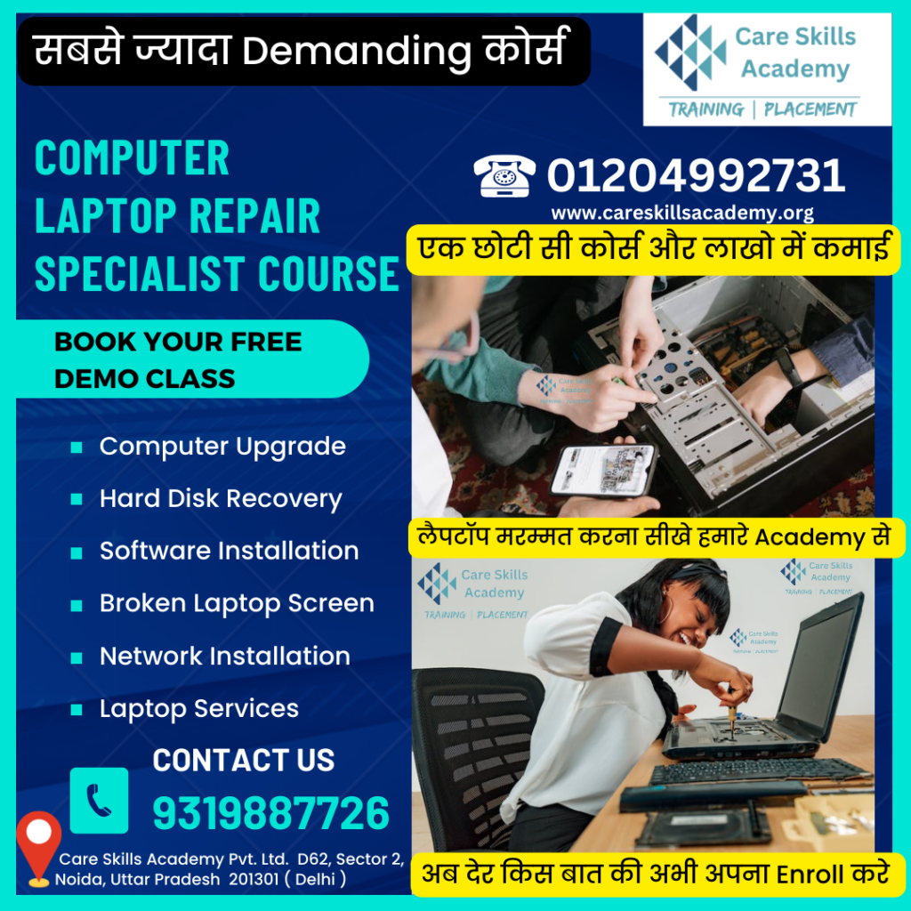 Computer Repairing Course in Delhi || Laptop Training Course in Noida at Care Skills Academy