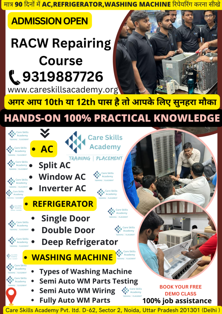 AC, Fridge,Washing Machine Repairing Course in Delhi at Care Skills Academy