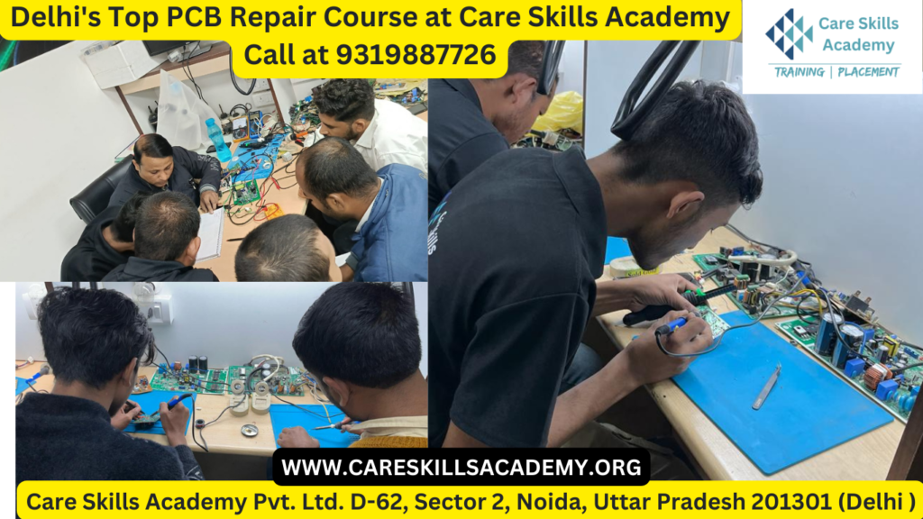 PCB Repairing Course at Care Skills Academy || PCB Repairing at Training Institute